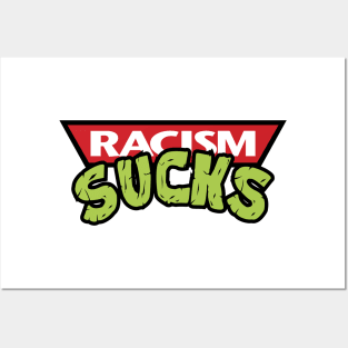 Racism Sucks Posters and Art